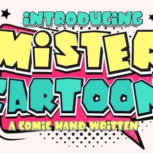 以下が含まれることがあります： ミスター・カートゥーンのご紹介。太字でカラフルなデザインのコミック風手書きフォントです。イエロー、ブルー、ピンクの色を組み合わせ、コミックスタイルでデザインされています。