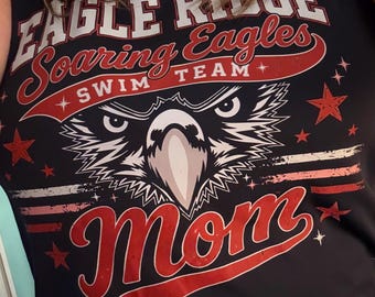 Eagle Ridge Swim Team Mom Tank OR Tee - LOCAL Pick-Up/Delivery Only