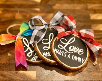 Love Makes A Family Wood Slice Ornament