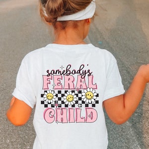 Somebody's Feral Child Shirt, Retro Toddler T-Shirt, Child Humor T-Shirt, Toddlerhood Tee, Toddler Girl Shirt