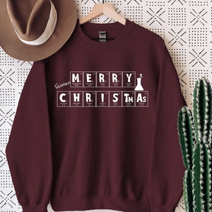 Periodic Table Christmas Sweatshirt, Christmas Sweater, Funny Science Sweatshirt, Gift For Teacher, Best Christmas Gift