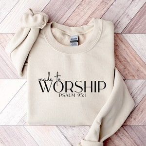 Made to Worship Sweatshirt, Christian Sweatshirt, Minimal Christian Shirt, Bible Verse Shirt, Worship Team Shirts, Religious Sweater