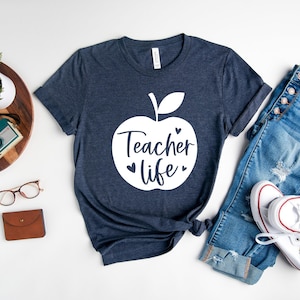 Teacher Life Shirt, Teacher Apple, Teacher Day's Shirt, Teacher T-shirt, Teacher Appreciation Shirt