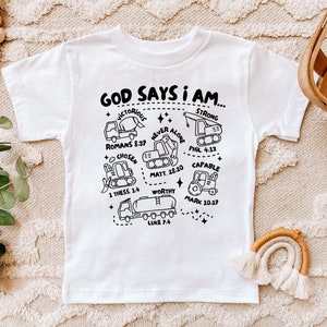 God Says I Am Boys Truck T-shirt, Boys Construction Shirt, Christian Toddler Shirts, Religious Kids Shirt, Biblical Toddler Tee