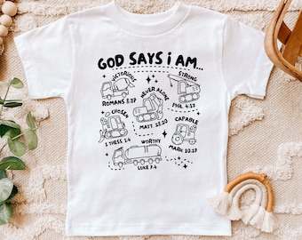 God Says I Am Boys Truck T-shirt, Boys Construction Shirt, Christian Toddler Shirts, Religious Kids Shirt, Biblical Toddler Tee
