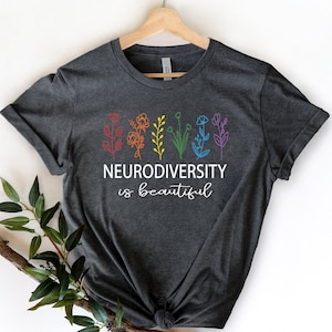 Neurodiversity Shirt, Autistic Pride Shirt, Autism Mom Shirt, Autism Awareness Shirt for UNISEX, Autism Quote Shirt