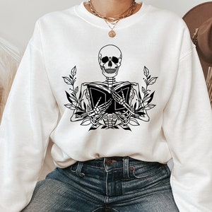 Skeleton With Book Sweatshirt, Reading Sweatshirt, Book Lover Sweat, Gift For Book Lover, Librarian Sweatshirt, Women's Book Crewneck