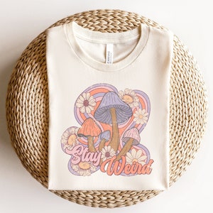 Stay Weird Shirt, Boho Mushroom Sweatshirt, Retro Hippie T-Shirt, Retro Floral Sweater