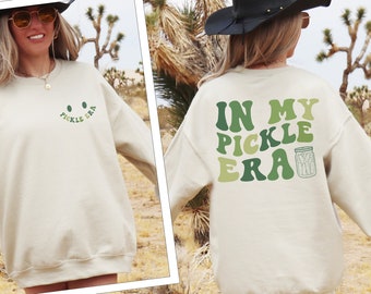 In My Pickle Era Sweatshirt, Pickle Lover T-shirt, Funny Pickles Shirt, Pickle Jar Gift Sweater, Retro Pickle Sweatshirt