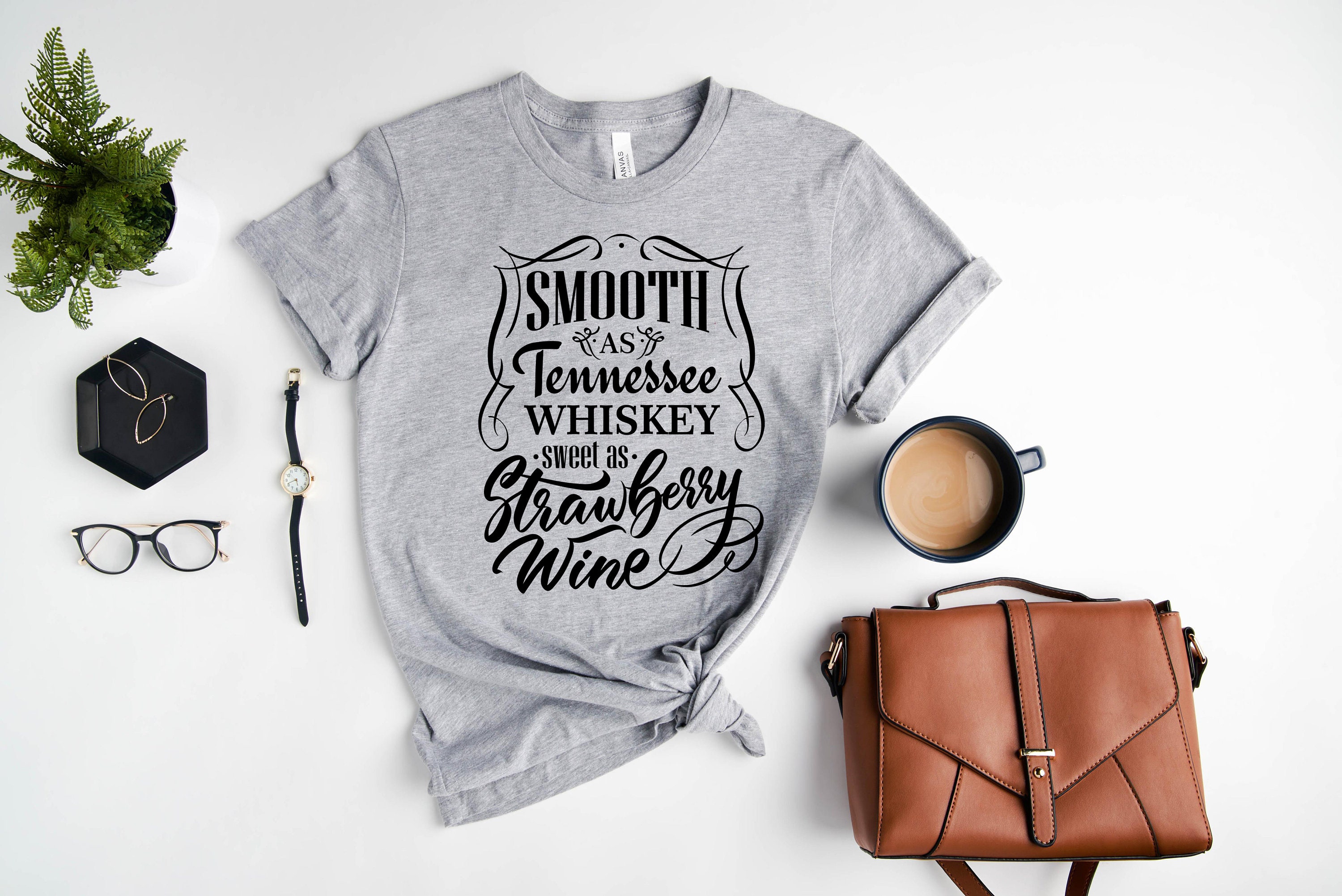 Smooth as Tennessee Whiskey Sweet as Strawberry Wine Shirt | Etsy