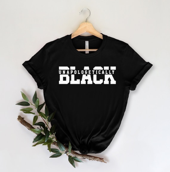 Blm Shirt - Unapologetically Black Blm Shirt - Unapologetically Black