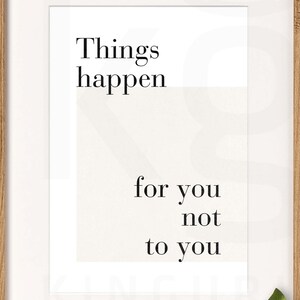 Inspirational Wall Art Print: Things Happen For You (Digital Download)