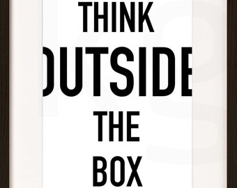 Inspirational Print. Think Outside the Box. Motivational Wall Decor. Poster. High Resolution. Digital Download