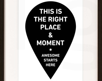 Inspirational Wall Art Print: This is the Right Place & Moment (Digital Download)