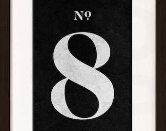 Number Print. 8. EIGHT. Modern Typography. Minimalist Wall Decor. High Resolution Poster. Digital Download