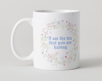 Bridgerton Mug - I am the tea that you are having - Violet Bridgerton - Bookish Tea Lover Gift, Romance Reader Mug, BookTok Coffee Cup