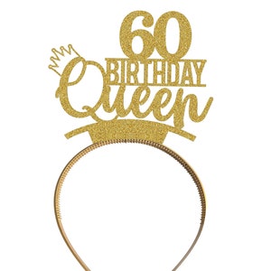May include: Gold glitter headband with a crown and the text "60 Birthday Queen".