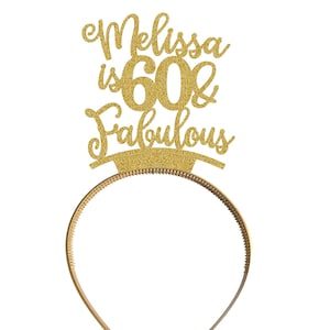 Custom Personalised Headband 60th Birthday Party Decorations Tiara Crown Any Name 60 & Fabulous For Her Mum Any Age 40th 50th 65th - HB2