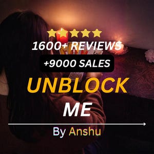 May include: Image with text: "1600+ REVIEWS +9000 SALES UNBLOCK ME By Anshu." The image has a dark, warm colour scheme with candles and a person holding cards. The text is in white and yellow.