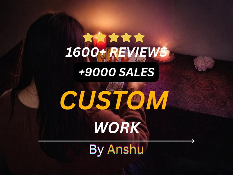 May include: Image featuring a person holding tarot cards, with text overlayed. The text reads "1600+ REVIEWS +9000 SALES CUSTOM WORK By Anshu". The background is dimly lit with candles and a dark surface.