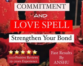 Powerful Commitment & Love Spell to Strengthen Your Bond