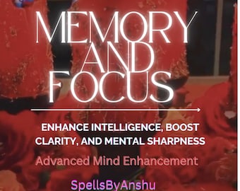 Powerful Memory and Focus Spell – Enhance Intelligence, Boost Clarity, and Mental Sharpness – Advanced Mind Enhancement Ritual