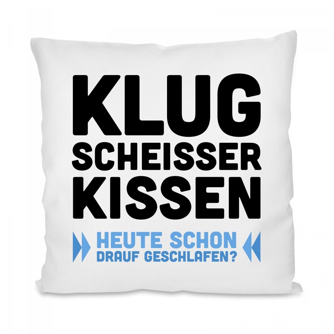 Scheiser Kissen mit Motiv: Klugscheisser optional mit Wunschtext auf - Etsy ...
