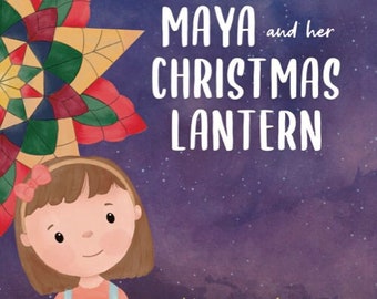 Maya and Her Christmas Lantern Filipino Children's Book