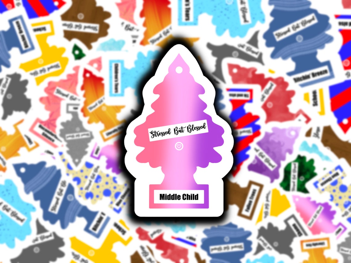 Middle Child Air Freshener Sticker Car Air Freshener Sticker Etsy