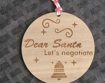 Funny Christmas Ornament, Santa Negotiations, Dear Santa