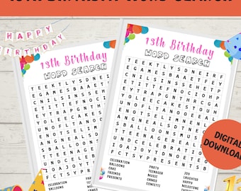 May include: A printable 13th birthday word search puzzle with a colorful party hat and balloons. The puzzle features words related to birthdays, parties, and celebrations. The words are hidden in a grid of letters.  The words to find are listed below the puzzle.  The words include: celebration, balloons, cake, friends, presents, party, teenager, music, games, confetti, joy, laughter, happy, milestone, thirteen.