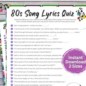 May include: A printable 80s song lyrics quiz with 19 questions. The quiz asks players to guess the missing lyrics, identify the song, guess who sang it, or finish the line. The quiz is designed for a party or game night. The text "Instant Download 2 Sizes" is in a purple circle on the right side of the page.