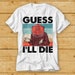 Guess I'll Die D&D Vintage T Shirt Dice DnD D20 Gaming Rpg D And D Cool Gift 80s Retro 90s Top Tee Limited Edition 2181 