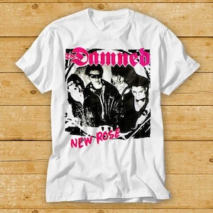 The Damned New Rose Music Top Tee Best Seller Birthday Gift T Shirt Cult Movie Retro Vintage Top Tee 2457