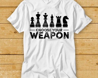 Choose Your Weapon Chess T Shirt Funny Gamer Game Shirt Brain Master Box Limited Edition Gift Unisex Top Tee 2204