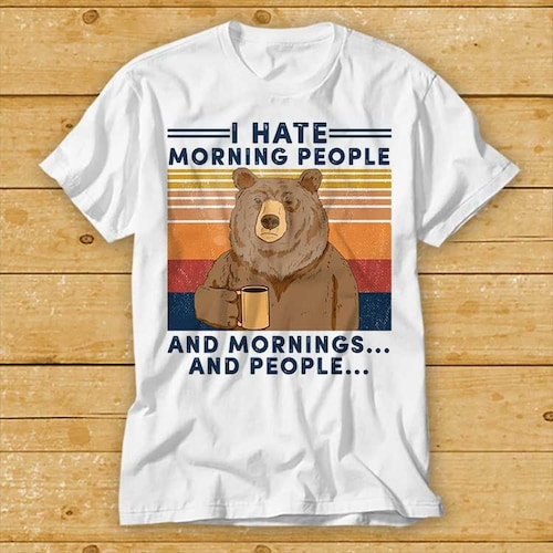 Camping Bear I Hate Morning People and Mornings and People Men's Funny T-shirt