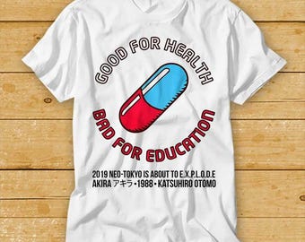 Akira Neo Tokyo Good for Health Bad for Education Japanese Anime Manga Best Seller T Shirt Cult Movie Retro Vintage Top Tee 1966