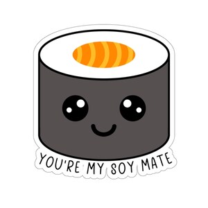 Tu es mon sushi au soja Sticker