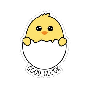 Good Cluck Chick Sticker