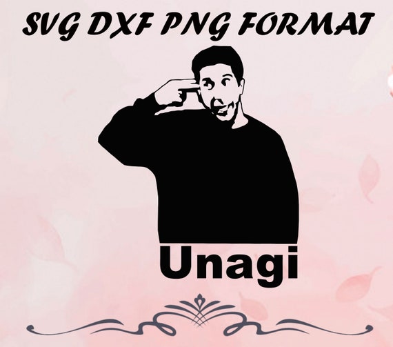 Friends Tv Show Svg Dxf Png Unagi Svg Dxf Png Friends Etsy