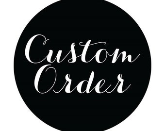 Custom order