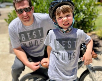 Best Buds Shirt, Fathers Day, Dad and Me, Dad and son, Best Friends shirts, Dad gift, Fathers Day, best buds, dad and daughter;  cousin crew