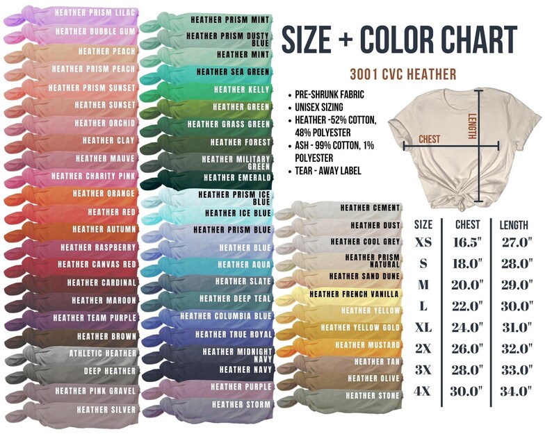 May include: A size and color chart for 3001 CVC Heather t-shirts. The chart shows the different sizes, chest measurements in inches, and lengths in inches. The chart also shows a variety of heather colors, including lilac, bubble gum, peach, prism peach, prism sunset, sunset, orchid, clay, mauve, charity pink, orange, red, autumn, raspberry, mint, prism dusty blue, mint, sea green, kelly, green, grass green, forest, military green, emerald, prism ice blue, ice blue, prism blue, blue, aqua, slate, deep teal, columbia blue, true royal, midnight navy, navy, purple, storm, cement, dust, cool grey, prism natural, sand dune, french vanilla, yellow, yellow gold, mustard, tan, olive, and stone.