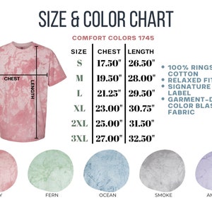 May include: Size and color chart for Comfort Colors 1745 t-shirts. The chart shows chest and length measurements in inches for sizes S through 3XL. The colors available are Clay, Fern, Ocean, Smoke, and Amethyst.