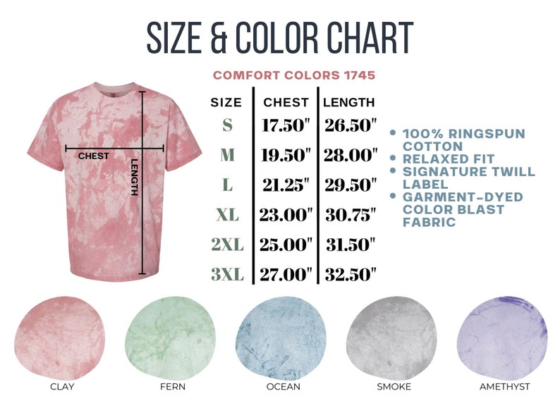 May include: Size and color chart for Comfort Colors 1745 t-shirts. The chart shows chest and length measurements in inches for sizes S through 3XL. The colors available are Clay, Fern, Ocean, Smoke, and Amethyst.