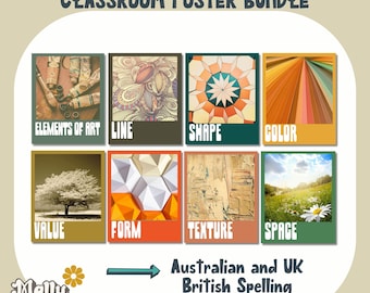 May include: A set of eight colorful classroom posters featuring different elements of art, including line, shape, color, value, form, texture, and space. The posters are designed with a retro aesthetic and feature various images to illustrate each element. The text "Elements of Art" and "Classroom Poster Bundle" is displayed at the top of the image. The text "Australian and UK British Spelling Included" is displayed at the bottom of the image.