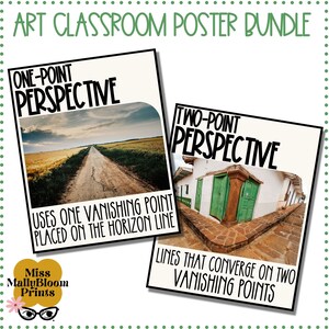 May include: Two posters for an art classroom. The poster on the left shows a road disappearing into the distance and the text "One-Point Perspective" and "Uses one vanishing point placed on the horizon line". The poster on the right shows a building with a green door and the text "Two-Point Perspective" and "Lines that converge on two vanishing points".