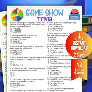 May include: A printable game show trivia game with 12 bonus games. The design features a colorful wheel, a red button, and the words "Game Show Trivia" in blue and purple. Includes an instant download option.