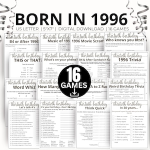 May include: A collection of 16 printable birthday game sheets titled BORN IN 1996, featuring black text on white paper. The set includes trivia, word games, and activity lists for a 30th birthday party, with US Letter and 5"x7" size options.