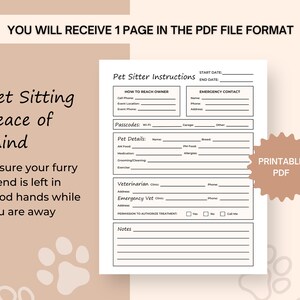 May include: Printable pet sitter instructions form with sections for owner contact information, pet details, veterinarian and emergency vet information, and notes. The form has a black and white design with a paw print in the bottom corner.